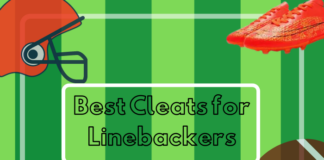 Best Cleats for Linebackers Good Pair for Better Protection