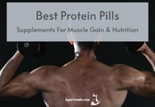 Best Protein Pills and Supplements For Muscle Gain & Nutrition